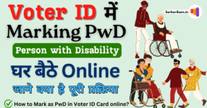 How to Mark as PwD in Voter ID Card Online